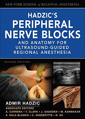 Cover for Hadzic's peripheral nerve blocks and anatomy for ultrasound-guided regional anesthesia