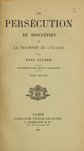 Cover for La persécution de Dioclétien et le triomphe de l'église.