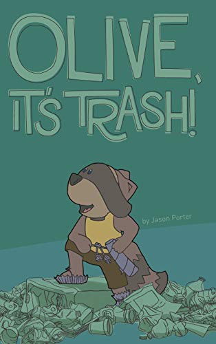 Cover for Olive, It's Trash!