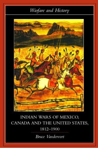 Cover for Indian wars of Canada, Mexico, and the United States, 1812-1900