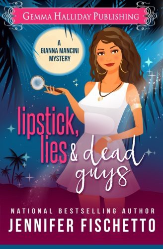 Cover for Lipstick, Lies & Dead Guys