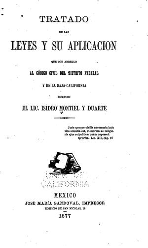 Cover for Tratado de las leyes y su aplicación: Que con arreglo al Código Civil del ...