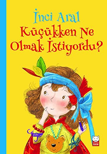 Cover for Küçükken Ne Olmak İstiyordu?