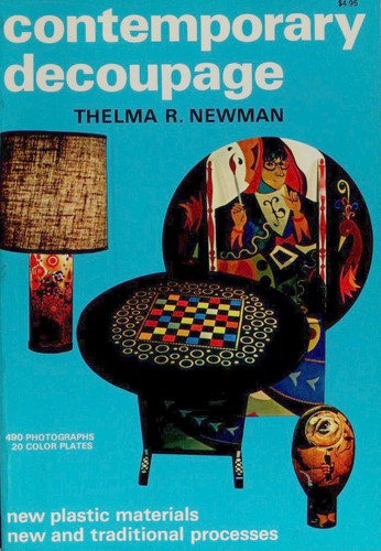 Cover for Contemporary decoupage; new plastic materials, new and traditional processes