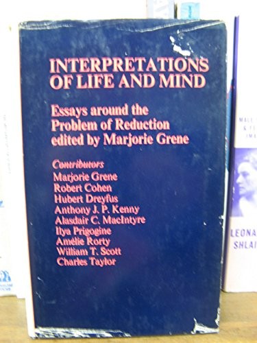 Cover for Interpretations of life and mind: essays around the problem of reduction