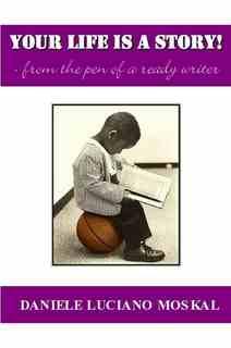Cover for YOUR LIFE IS A STORY