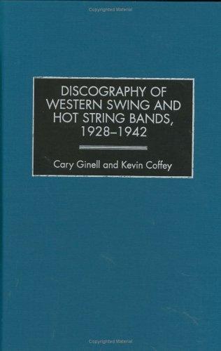 Cover for Discography of Western Swing and Hot String Bands, 1928-1942 (Discographies)