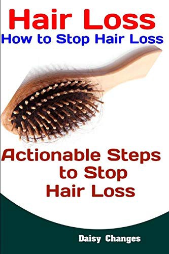 Cover for Hair Loss : How to Stop Hair Loss