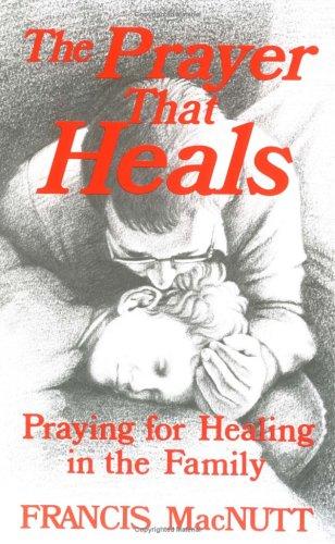 Cover for The prayer that heals