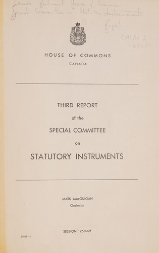 Cover for THIRD REPORT OF CANADA PARLIAMENT HOUSE OF COMMONS SPECIAL COMMITTEE ON STATUTORY INSTRUMENTS