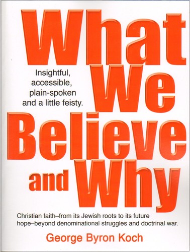 Cover for What We Believe and Why