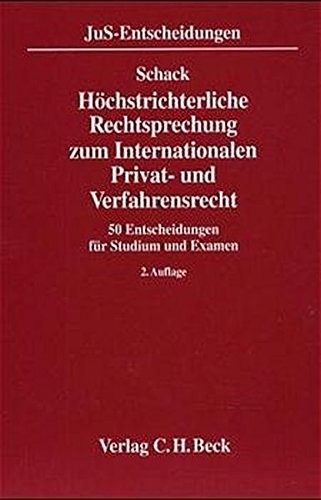 Cover for Höchstrichterliche Rechtsprechung zum Internationalen Privat- und Verfahrensrecht. 50 Entscheidungen für Studium und Examen.