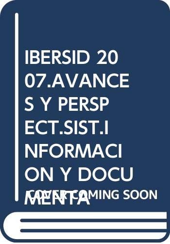 Cover for Ibersid 2007 Avences y perspectivas en sistemas de información y documentación en el entorno digital
