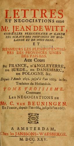 Cover for Lettres et negociations entre Mr. Jean de Witt ... et Messieurs les plenipotentiaires des Provinces Unies des Pais-Bas