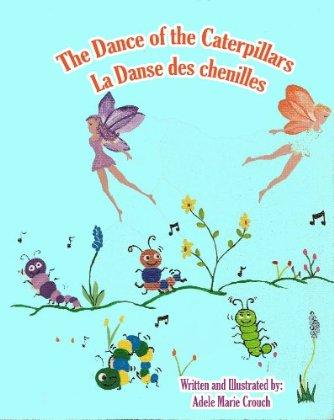 Cover for The Dance of the Catepillars- Billingual French- English