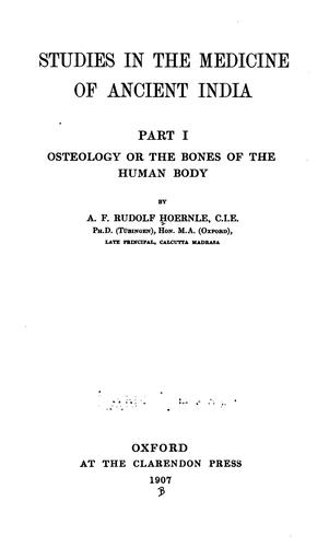 Cover for Studies in the medicine of ancient India: Part I. Osteology, Or The Bones of the Human Body