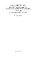 Cover for English fiction, poetry, and drama in eighteenth century Sweden, 1700-1764