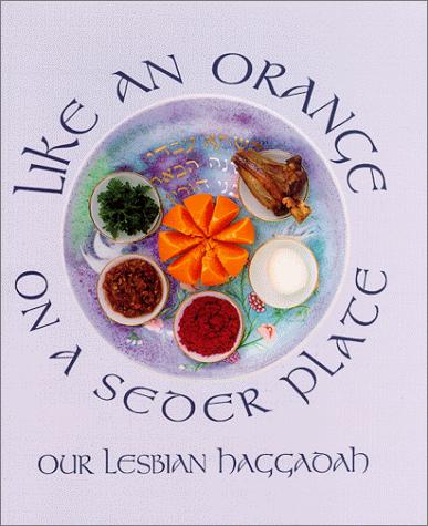 Cover for Like an orange on a Seder plate