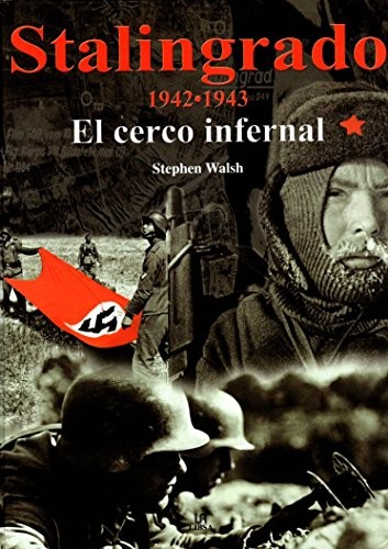 Cover for Stalingrado 1942-1943 El Cerco Infernal/ Stalingrad