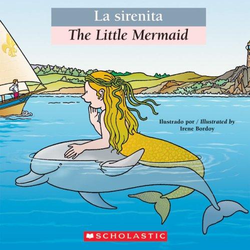 Cover for La Sirenita / The Little Mermaid (Bilingual Tales)