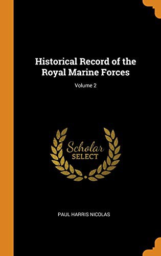 Cover for Historical Record of the Royal Marine Forces; Volume 2