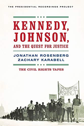 Cover for Kennedy, Johnson, and the Quest for Justice