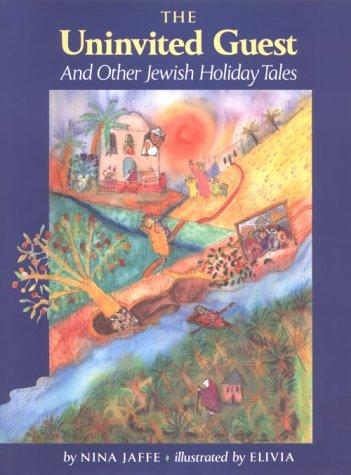 Cover for The uninvited guest and other Jewish holiday tales