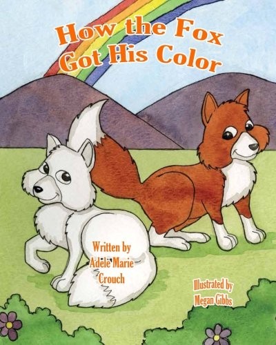 Cover for How the Fox Got His Color
