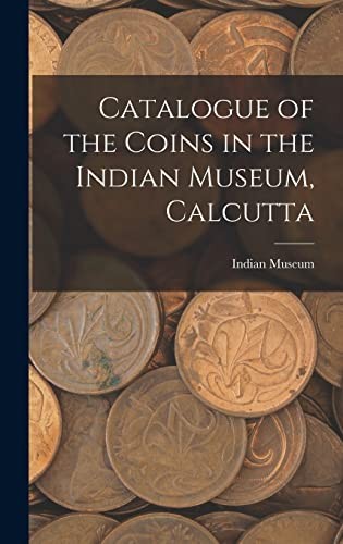 Cover for Catalogue of the Coins in the Indian Museum, Calcutta