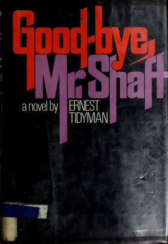 Cover for Good-bye, Mr. Shaft.