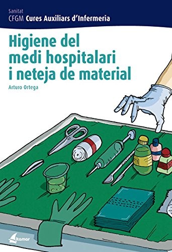 Cover for Higiene del medi hospitalari i neteja del material