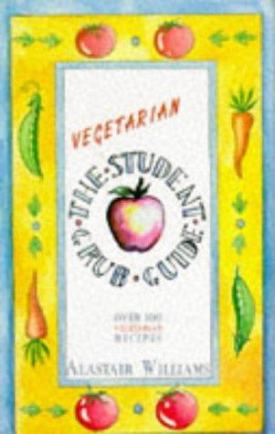 Cover for The Vegetarian Student Grub Guide