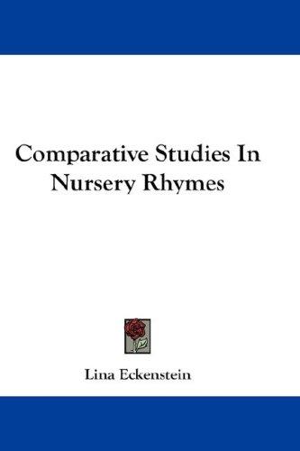 Cover for Comparative Studies In Nursery Rhymes