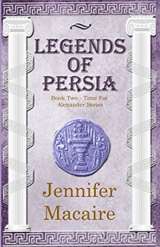 Cover for Legends of Persia (The Time for Alexander)