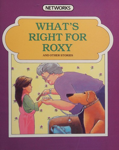 Cover for What's right for Roxy and other stories