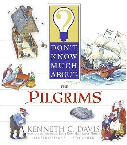 Cover for Don't Know Much About the Pilgrims (Don't Know Much About)