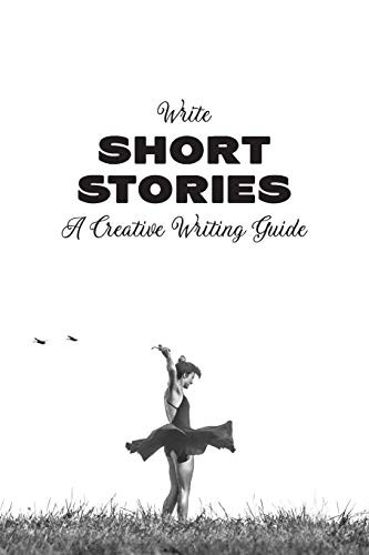 Cover for Write Short Stories a Creative Writing Guide