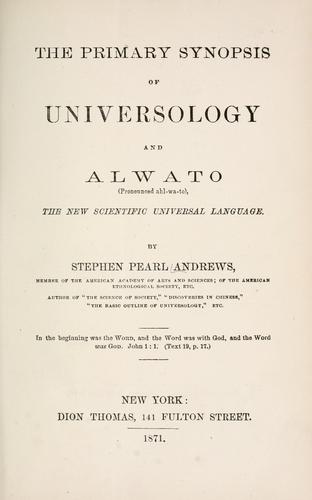 Cover for The primary synopsis of universology and Alwato