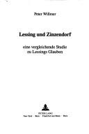 Cover for Lessing und Zinzendorf, eine vergleichende Studie zu Lessings Glauben