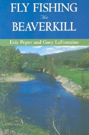 Cover for Fly Fishing the Beaverkill