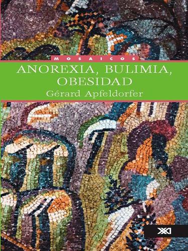 Cover for Anorexia, bulimia, obesidad
