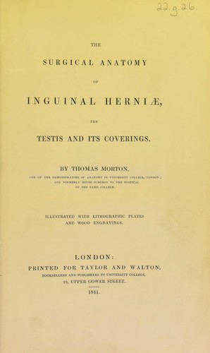 Cover for The surgical anatomy of inguinal herniæ, the testis and its coverings.