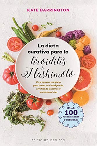 Cover for La dieta curativa para la tiroiditis de Hashimoto