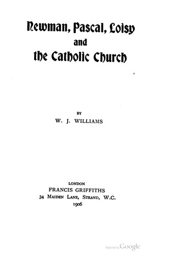 Cover for Newman, Pascal, Loisy, and the Catholic Church
