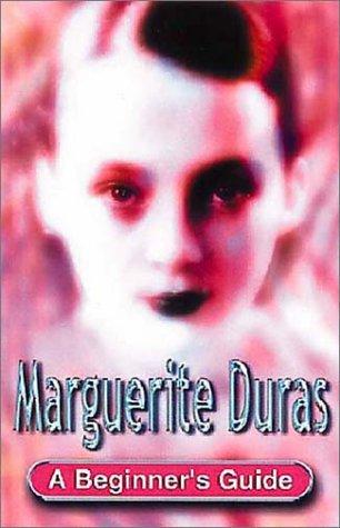 Cover for Marguerite Duras (Beginner's Guide)