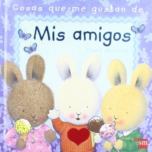 Cover for Cosas que me gustan de mis amigos