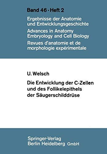Cover for Die Entwicklung der C-Zellen und des Follikelepithels der Säugerschilddrüse