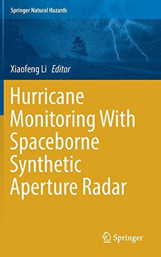 Cover for Hurricane Monitoring With Spaceborne Synthetic Aperture Radar