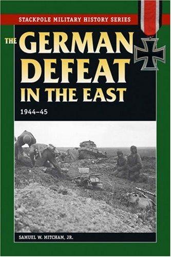 Cover for German Defeat in the East, 1944-45 (Stackpole Military History)