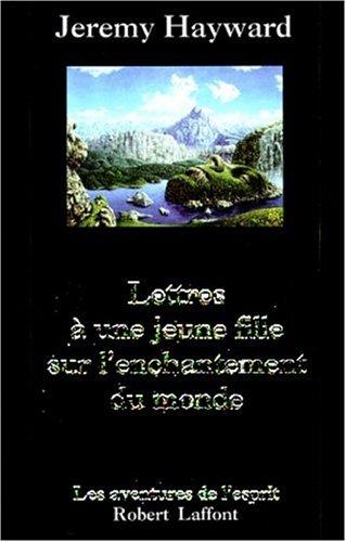 Cover for Lettres à une jeune fille sur l'enchantement du monde